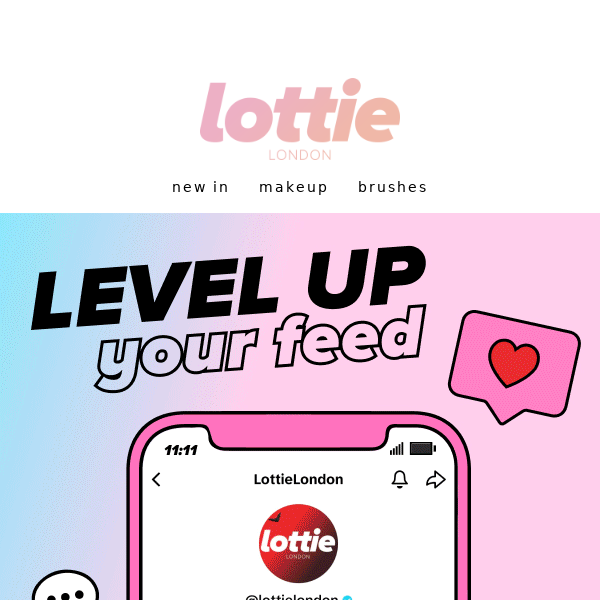 Lottie London want to level up your feed? 👀