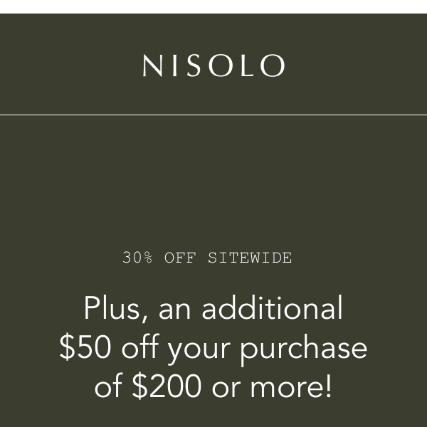 $50 Off Your Purchase of $200!