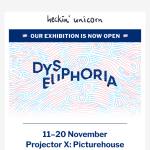 Our Dysphoria/Euphoria exhibition is now open!