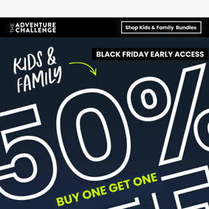 BOGO 50% off Kids & Family