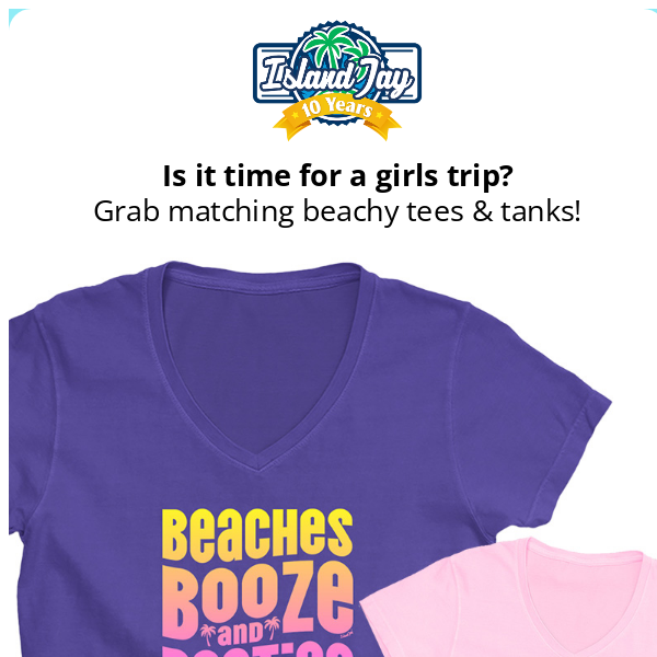 ❤️ New Girls Trip Tees & Tanks For Your Vacation