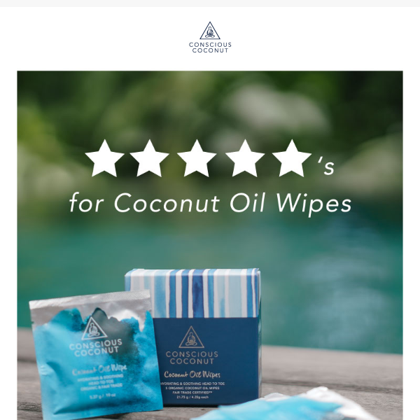 Discover why everyone loves Coconut Oil Wipes 🌟