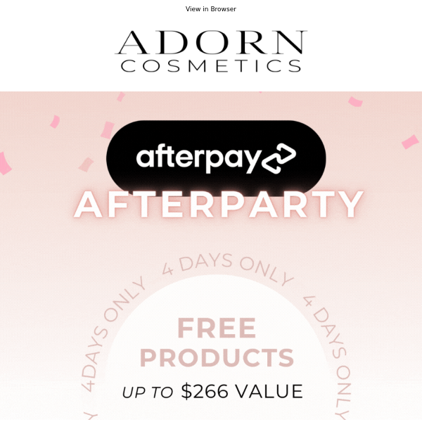 Adorn Cosmetics Au, You're Invited to Exclusive AfterParty Offers! 🥳
