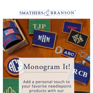 Nothing More Personal Than a Monogrammed Gift!