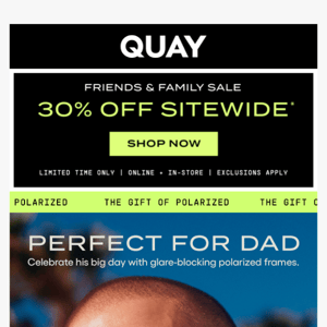 Perfect For Dad + 30% Off Sitewide  😎 🎉