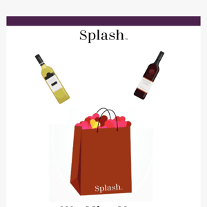 Splash Wines, We Want You Back - $4.99 Wines + FREE Shipping!