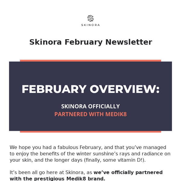 February at Skinora - what have we been up to?