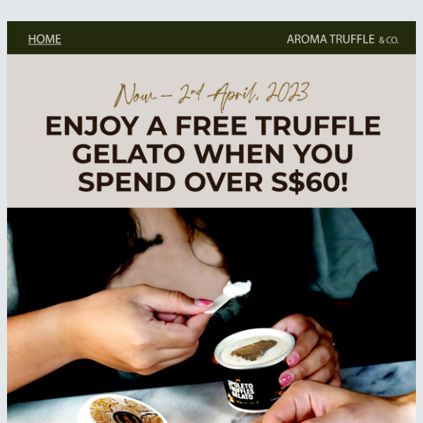 ✨ Only this week: Free Truffle Gelato over $60 spending! ✨