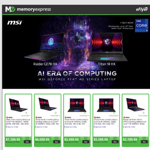 AI Era of Computing. MSI GeForce RTX 40 Series Laptops w/ 14th Gen Intel Core Processors now available at Memory Express!