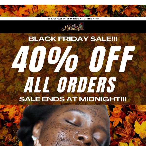 40% Off All Orders Ends at Midnight!!