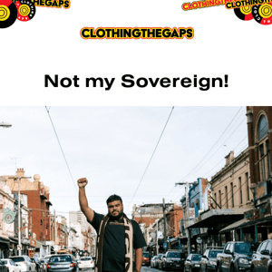 Not my Sovereign