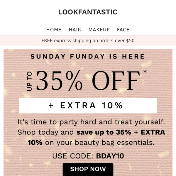 Sunday Funday ☀️ Up to 35% + EXTRA 10%