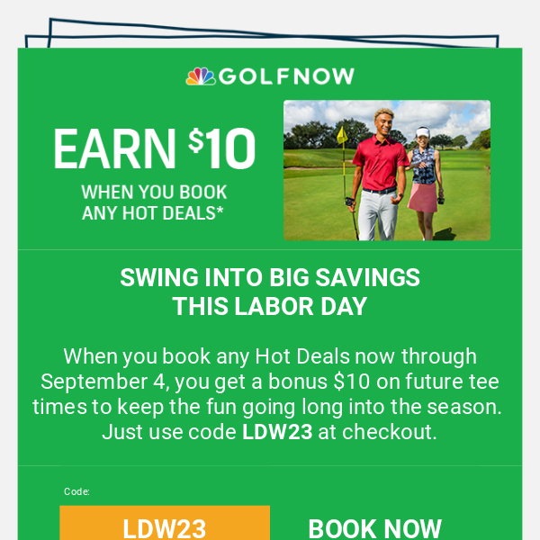 Book your Labor Day round and earn an extra $10, through 9/4 - Golf Now