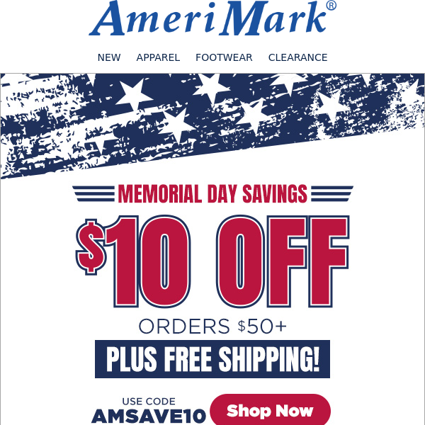 Memorial Day Savings are Here! Take Off $10 + Free Shipping