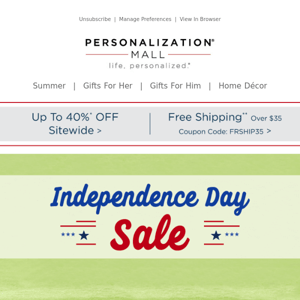 Independence Day Sale Starts Today | Up to 40% Off Sitewide!