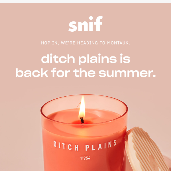 Ditch Plains is back for summer.