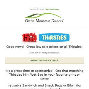 Good News!  Thirsties on Sale at GMD