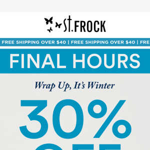 LAST CHANCE | 30% Off Over 400 Styles