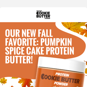 🍂 NEW: Pumpkin Spice Cake Protein Cookie Butter! 🍰