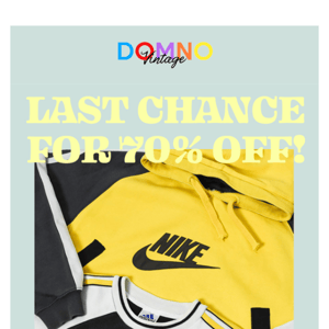 Last chance for 70% OFF!