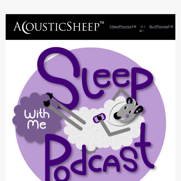 SleepPhones® + Sleep With Me Podcast = 😴