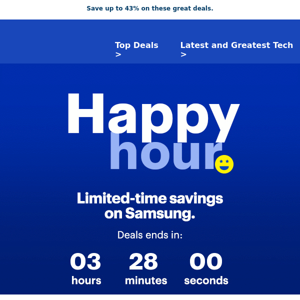 Enjoy Happy Hour savings on Samsung before they end!