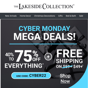 Cyber Monday Mega Deals! Up To 75% Off Everything!