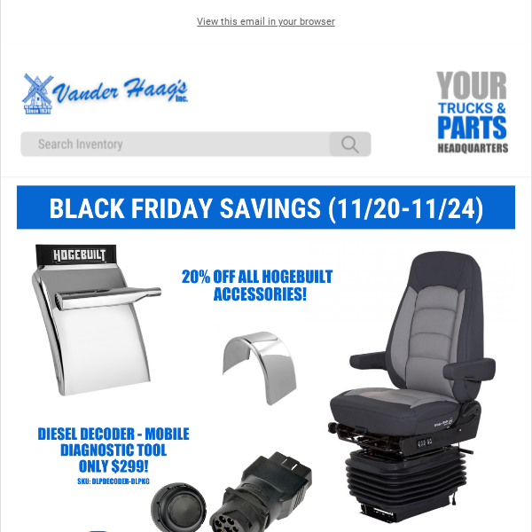 BLACK FRIDAY SAVINGS  - $100 off Bostrom Seats, 20% off Hogebuilt Accessories, Diesel Decoder only $299