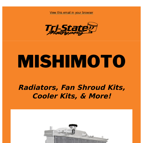 Mishimoto Radiators, Fan Shroud & Cooler Kits, & More In Stock!