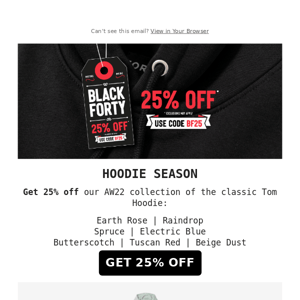 Don't miss out on 25% off everything online