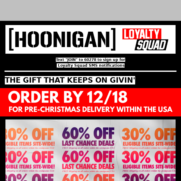 Knock out your Christmas shopping list with gifts from Hoonigan! Order by 12/18