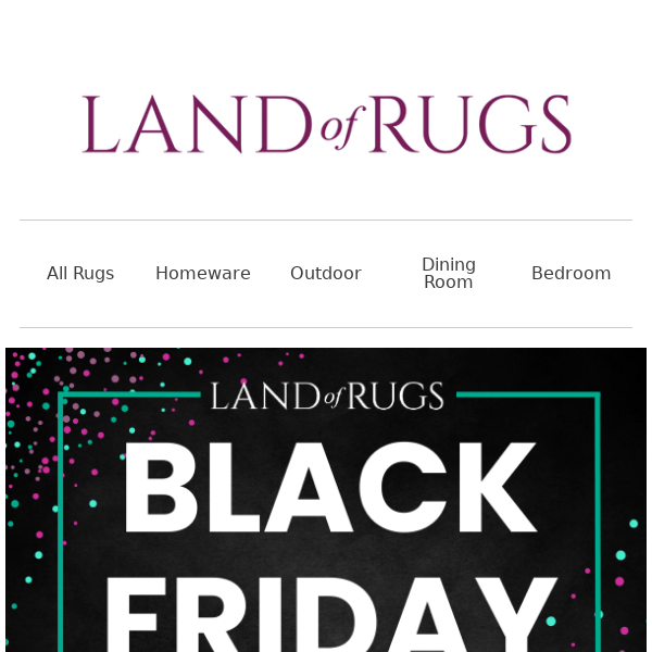 👀 Land of Rugs UK, Black Friday is Here - Ends at Midnight 🔥