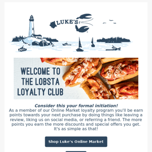 Welcome to the Lobsta Loyalty Club!