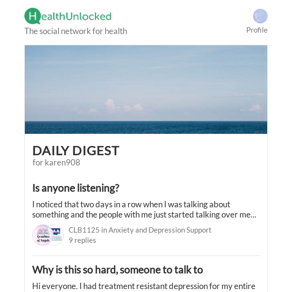 "Is anyone listening?" and 11 more from HealthUnlocked