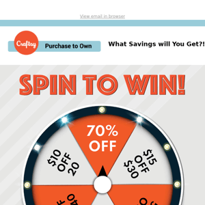 Spin It, Win It Prize: Up to 70% Off!