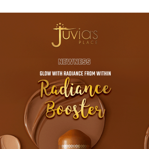 NEWNESS Still In Stock: Radiance Booster