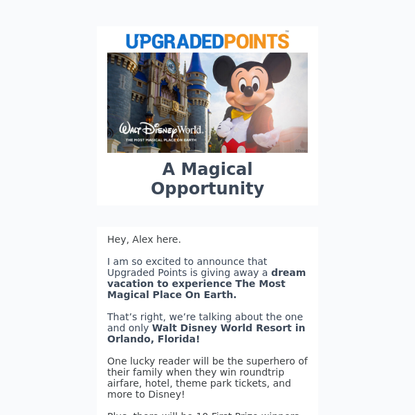You could win a trip to Walt Disney World from Upgraded Points!