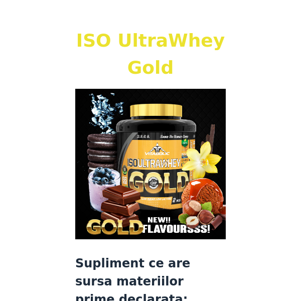 ISO UltraWhey Gold cu sursa materiilor prime declarata ❗