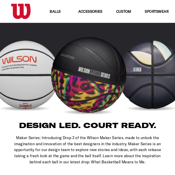 INTRODUCING: Wilson Maker Series Drop 2