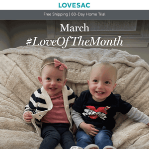 It’s Here! March #LoveOfTheMonth
