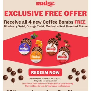 Psst...Free coffee bombs for a limited time!