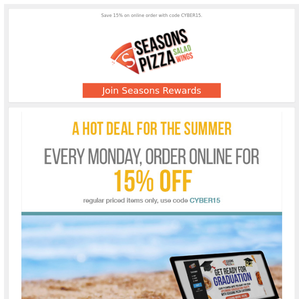 Get into the Summer Mood with some Seasons Pizza.