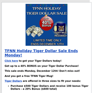 TFNN Tiger Dollar Sale Ends Monday! Don't Miss This Sale!