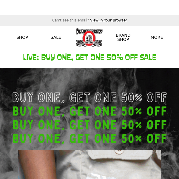 LIVE: BOGO 50% OFF - Limited Time Only
