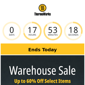 Last Chance: Warehouse Sale Ends Today—Up to 60% Off