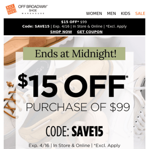 Heads up! $15 OFF ends tonight