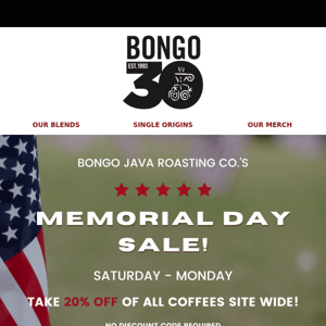 20% off Coffee for Memorial Day Weekend! 🇺🇸
