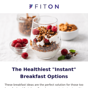 🥣 The healthiest "instant" breakfast options