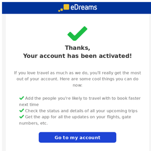 Thanks for signing up with eDreams