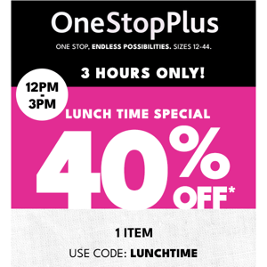  LUNCH TIME SPECIAL: 40% off one item 🍽️